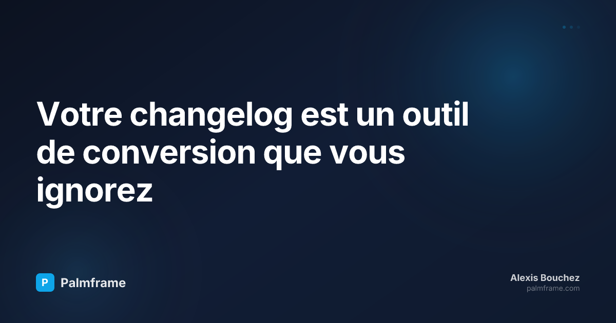 Votre changelog est un outil de conversion que vous ignorez